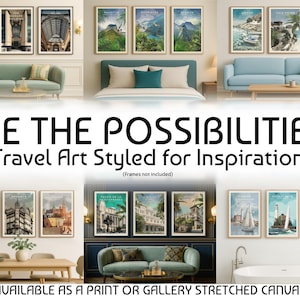 The image is a collage of various travel-themed artworks, including paintings and photographs of different cities and landscapes, as well as furniture and decor items. The collage is titled "See the Possibilities! Travel Art Styled for Inspiration" and offers the artworks available as either a print or a gallery stretched canvas.
