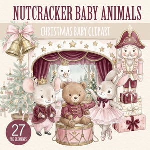 Op de afbeelding: Een digitale illustratieset getiteld NUTCRACKER BABY ANIMALS CHRISTMAS BABY CLIPART met een notenkraker-soldaat, een muis, een beer en een konijn in balletkleding. Bevat een kerstboom, klokken en geschenkdozen met strikken.