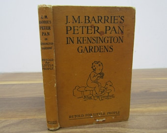 J.M. Barrie's Peter Pan in Kensington Gardens Retold for Little People Hodder & Stoughton Ltd. 1943 Vintage Illustrated Children's Book