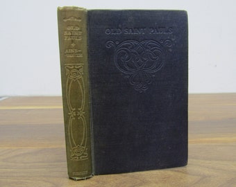 Old St. Paul's by W. Harrison Ainsworth George Newnes Ltd. 1903 Antique Book