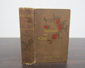 Rare Antique Ballads and Poems by George R. Sims c.1880 Hardback Antique Poetry Book