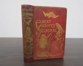 Rare Antique Copy of The Natural History of Selbourne by Gilbert White 1891 Ed. Illustrated Hardback Book British Non-Fiction