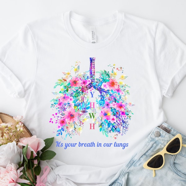 It's your breath in our lungs shirt, YHWH shirt, Church shirt, Yahweh shirt, Christian Mom gift, Christian Comfort, Christian Aestetic