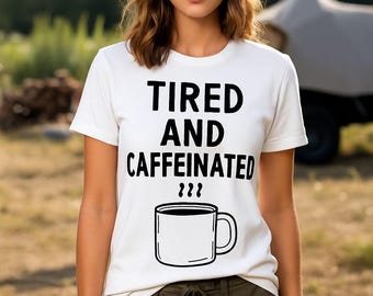 Tired and Caffeinated Boxy Tee, Funny Coffee Shirt, Relaxed Fit