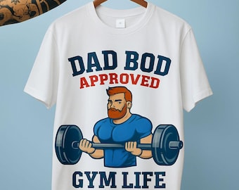 Dad Bod Approved Gym Life T-Shirt, Funny Fitness Gift
