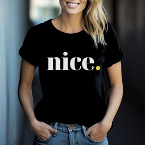 T-Shirt Nice, minimalistisches T-Shirt mt Slogan Black