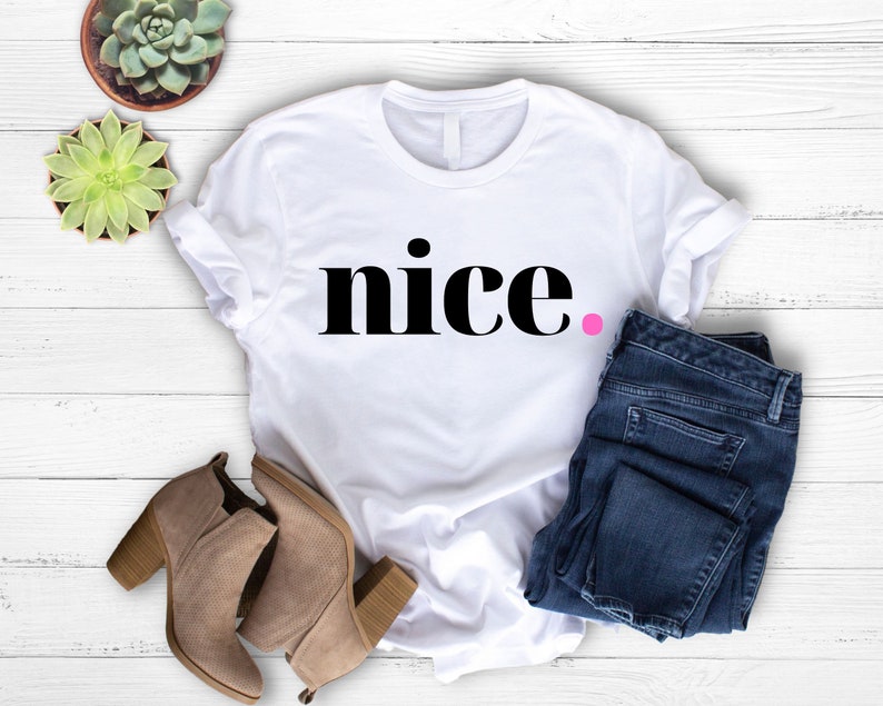 T-Shirt Nice, minimalistisches T-Shirt mt Slogan Bild 9