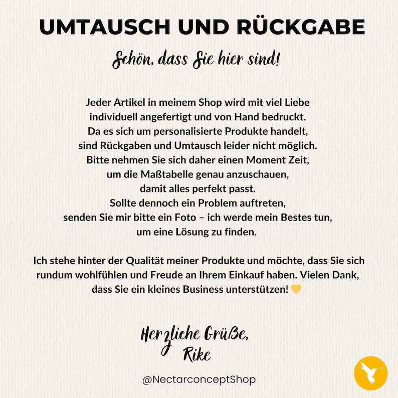 May include: A text-based image with a white background and black text. The text reads "UMTAUSCH UND R&Uuml;CKGABE" and "Sch&ouml;n, dass Sie hier sind!" followed by a paragraph of text about returns and exchanges. The text ends with "Herzliche Gr&uuml;&szlig;e, Rike" and "@NectarconceptShop".