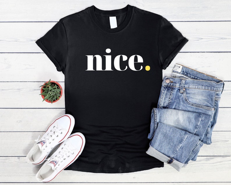 T-Shirt Nice, minimalistisches T-Shirt mt Slogan Bild 5