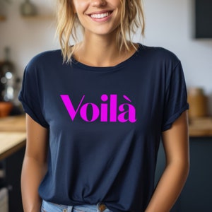 Voilà T-Shirt, französischer Slogan T-Shirt, Geschenk für Frankreichliebhaber Navy