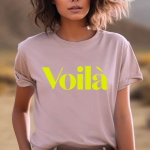 Voilà T-Shirt, französischer Slogan T-Shirt, Geschenk für Frankreichliebhaber Soft Rose