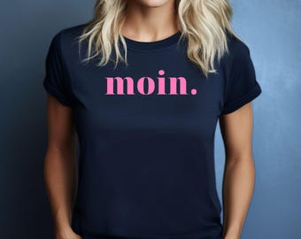 Handprinted Moin T-Shirt, Hamburg, Northern German Greeting