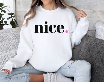 Sweatshirt Nice, Organic Cotton Print Pullover, Minimalistic Style