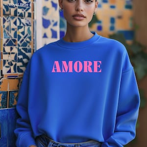 Sweatshirt Amore, italienischer Slogan-Pulli, Geschenk für Freundin