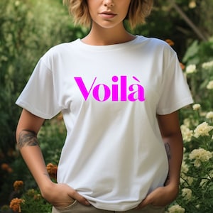 Voilà T-Shirt, französischer Slogan T-Shirt, Geschenk für Frankreichliebhaber White
