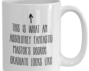 Masters degree graduation gift, master's degree graduation gift, this is what an absolutely fantastic master's degree graduate looks like
