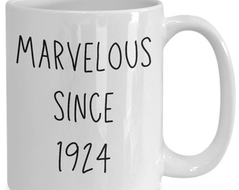 99th birthday gift, marvelous since 1924