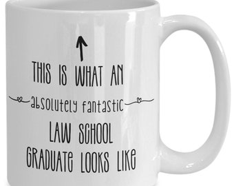 Law school graduation gift for her, This is What an Absolutely Fantastic Law School Graduate Looks Like Mug for Her