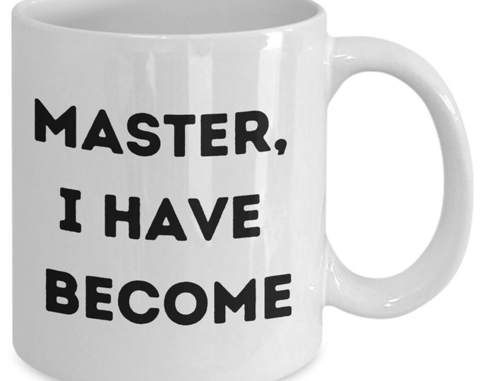 MBA Graduation Gift, MBA Student, MBA Gift, Masters Graduation, Masters Degree Gift, Masters Degree Mug, Mba mug, Master I have become mug