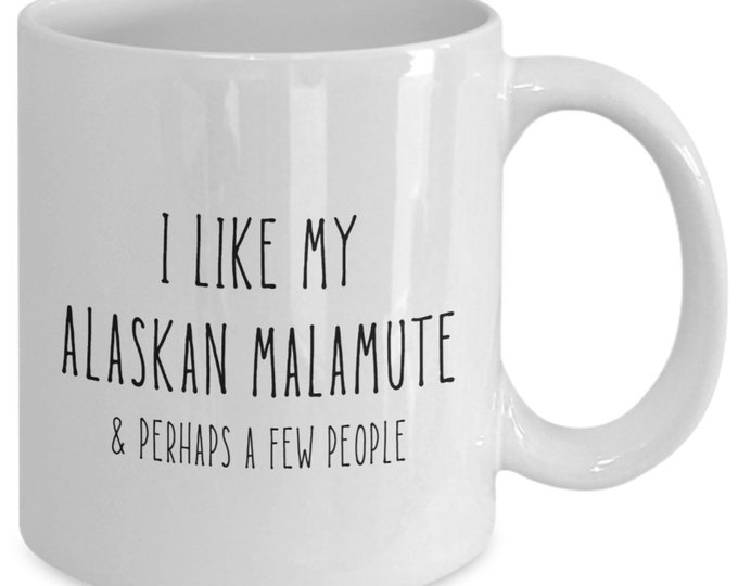 Alaskan Malamute Funny Mug | Birthday, Christmas, Holidays Gift Idea | For Her, Him | Terrier Lovers, Owners | Coffee, Tea Cup