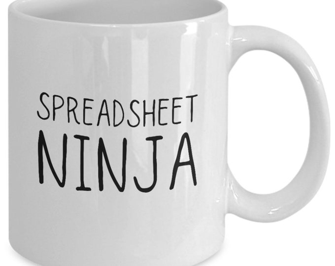 Accountant gift, spreadsheet mug, spreadsheet gift, coffee mug tea mug, gift for CPA, coworker gift, accountant mug, spreadsheet ninja mug