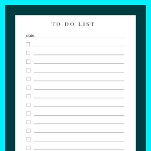 May include: A white to-do list with the words "TO DO LIST" at the top and the word "date" at the left. There are 18 checkboxes with lines next to them.