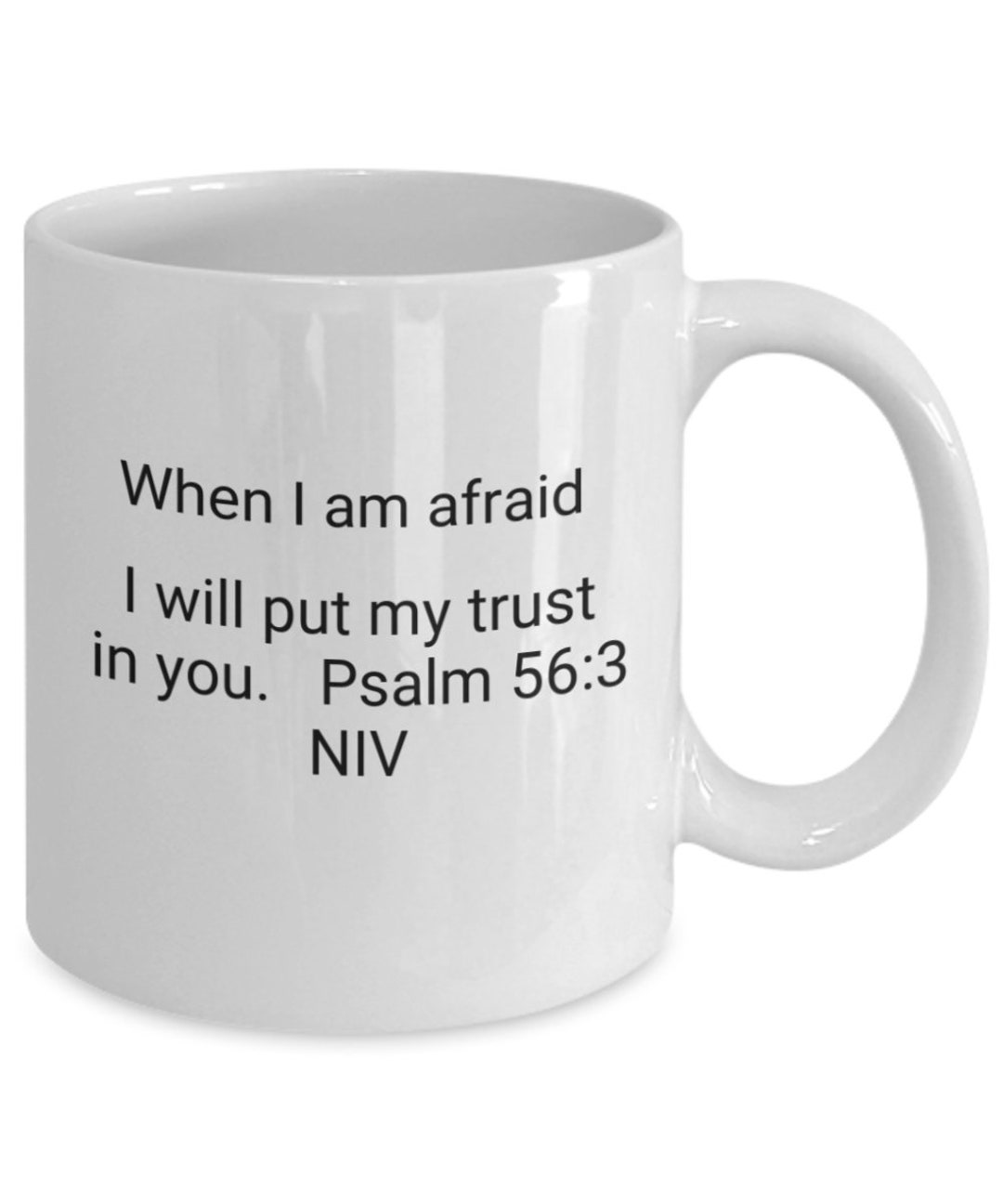 Psalm 56 3 Psalm563 Psalm Mug Afraid Trust Mug Afraid Coffee Mug psalm-56-3-psalm563-psalm-mug-afraid-trust-mug-afraid-coffee-mug