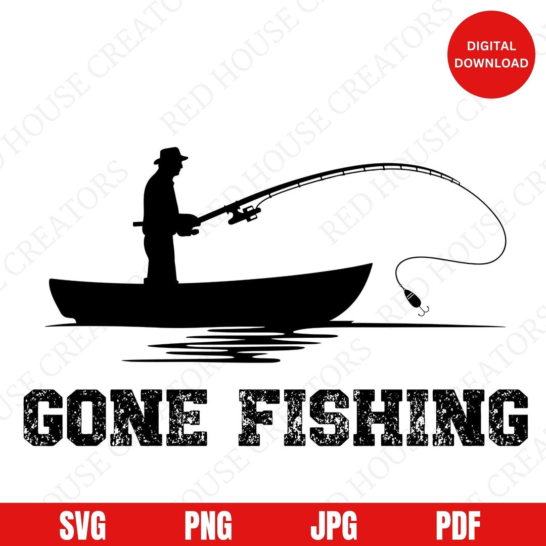 Gone Fishing SVG, Fish SVG, Fishing Vector, Fishing PNG, Bass Fishing