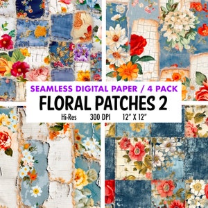 May include: A digital paper pack with four seamless patterns featuring floral designs in shades of red, yellow, white, and blue. The patterns are arranged in a patchwork style with a distressed, vintage look. The text "SEAMLESS DIGITAL PAPER / 4 PACK FLORAL PATCHES 2 Hi-Res 300 DPI 12" X 12"" is displayed on the image.