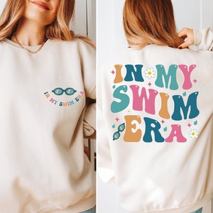 In My Swim Era Sweatshirt, In My Era Sweater, Retro Swimmer Hoodie, Swim Team Sweatshirt, Front And Back Hoodie, Gifts For Swimmers