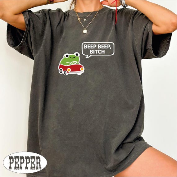 Beep Beep Frog Shirt, Funny Frog Meme Tee, Cute Frog Car Graphic T Shirt, Sarcastic Humor Tee
