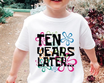Ten Years Later Shirt, Ten Birthday Shirt, Funny 10th Birthday Shirt, Humorous Birthday Shirt, Birthday Humor Shirt, Ten is Great Shirt