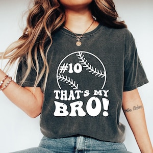 That&#39;s My Bro Baseball Shirt, Custom Baseball Brother Shirt,  Baseball Numbers Tshirt, Baseball Youth Shirt, Personalized Number Tee