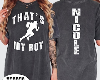 Personalized That's My Boy Shirt, Custom Name Football Mom Tee, Game Day Football Support Shirt,BP