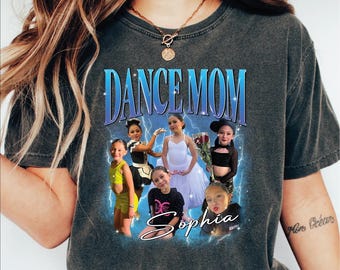 Custom Dance Mom Shirt, Comfort Colors Dance Mom Shirt, Your Name Tshirt, Dance Lover Shirt, Dance Mom Tee, Cheer Mom Bootleg Tshirt