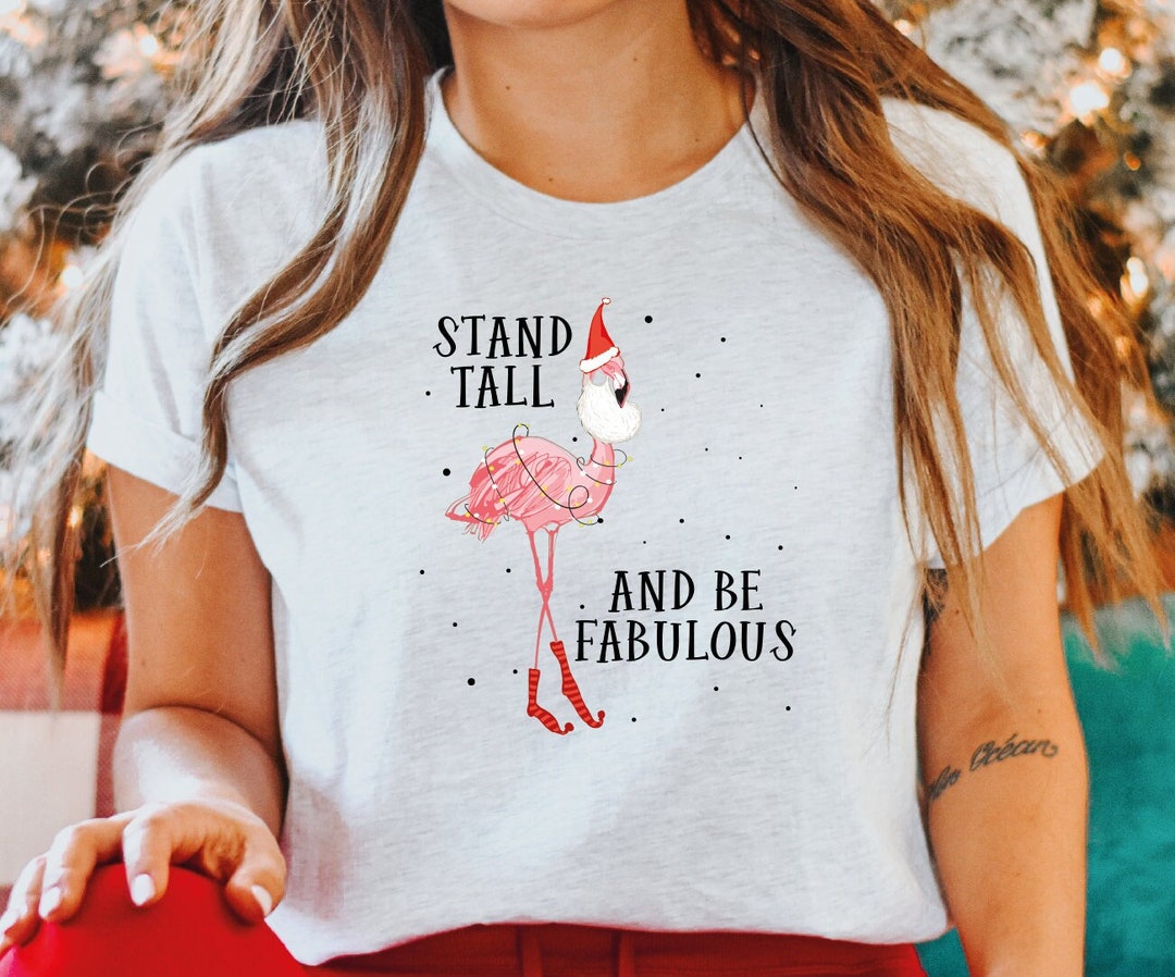 Flamingo Stand Tall and Be Fabulous Shirt, Flamingo Christmas Lights