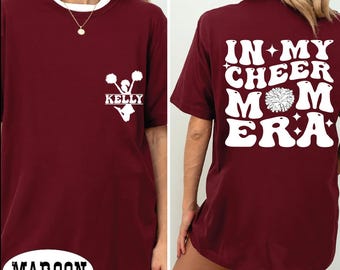 Custom Cheer Mom Shirt, In My Cheer Mom Era Tshirt, Cheer Mama Tshirt, Cheer Coach Tee, Custom Sports Mom Shirt, Cheer Squad Tee, BP