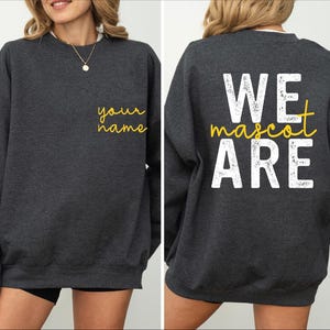 Custom We Are Mascot Sweatshirt, School Team Sweatshirt, Team Mascot Sweater, BP