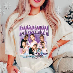 Custom Dance Mom Shirt, Comfort Colors Dance Mom Shirt, Your Name Tshirt, Dance Lover Shirt, Dance Mom Tee, Cheer Mom Bootleg Tshirt image 3
