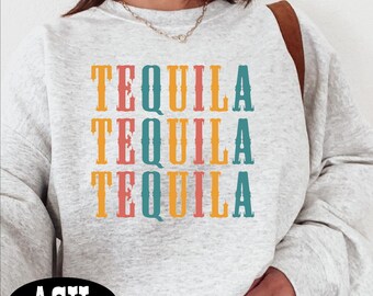 Tequila Sweatshirt, Tequila Lover Hoodie, Tequila Gifts,  Unisex Adult Youth Sweatshirt, Drinking Party Sweatshirt, Rock And Roll Crewneck