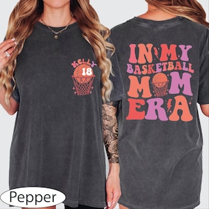 In My Basketball Mom Era Shirt, Custom Basketball Mom Shirt, Basketball Shirt, Sport Mom Gift, Basketball Season Tee, Custom Name Shirt, BP
