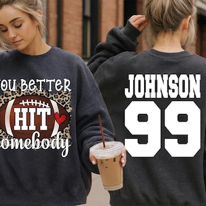 You Better Hit Somebody Sweatshirt, Custom Football Sweatshirt, Football Mom Shirt, Football Mama Sweater, Leopard Football Hoodie, BP