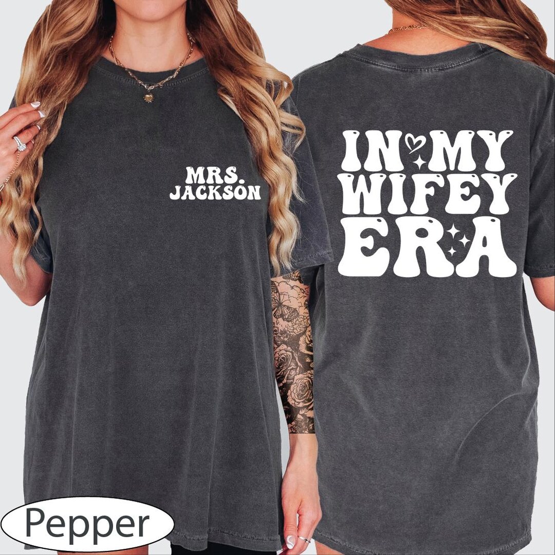 Custom Wifey Shirt, in My Wifey Era Shirt, Wedding Gifts, Engagement ...
