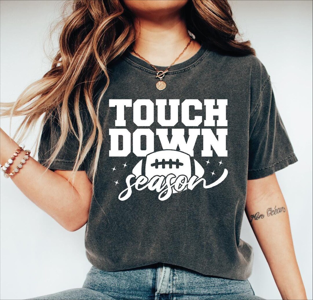 Touchdown Season Shirt, Game Day Football Tshirt, Touch Down Season Tee ...