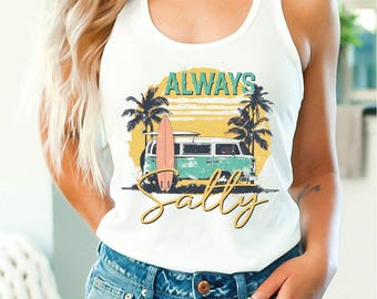 Always Salty Tank Top, Salty Beach Tank Top, Stay Salty Summer Tank Top