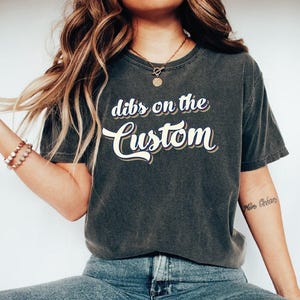 Dibs On The Shirt, Dibs on The Custom  Shirt, Personalized Retro Text Tshirt