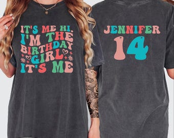 Custom It's Me Hi I'm The Birthday Girl It's Me Shirt, Custom Birthday Shirt, Birthday Party Tee, Front And Back Shirt, BP