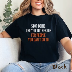 Positive Quote Shirt, Mental Health Shirt, Inspirational Shirt,  Gift For Her, Shirt With Saying, Unisex T-Shirt