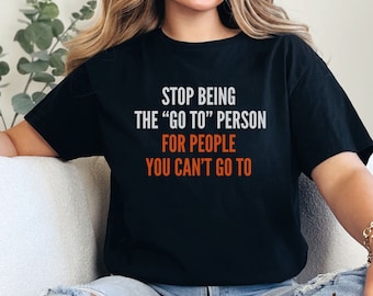 Camisa de cita positiva, camisa de salud mental, camisa inspiradora, regalo para ella, camisa con dicho, camiseta unisex