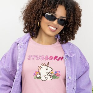 Stubborn Unicorn TShirt, Funny Unicorn T-Shirt, Stubborn shirt, Gift for her, Fun unicorn, Sassy tshirt